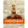 Chronosquad T01