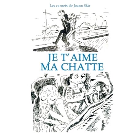 Les Carnets de Joann Sfar - Je t'aime ma chatte