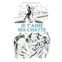 Les Carnets de Joann Sfar - Je t'aime ma chatte