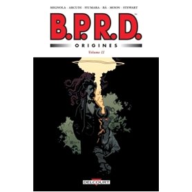 BPRD - Origines volume 2