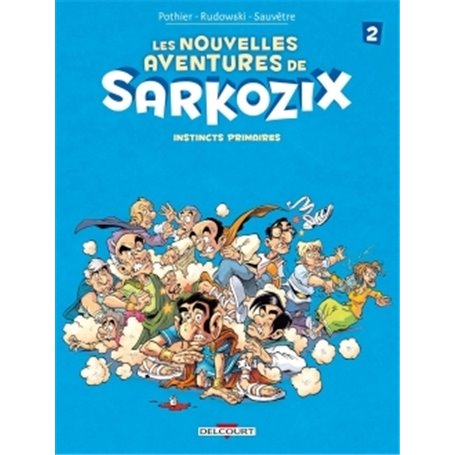 Les Nouvelles aventures de Sarkozix T02