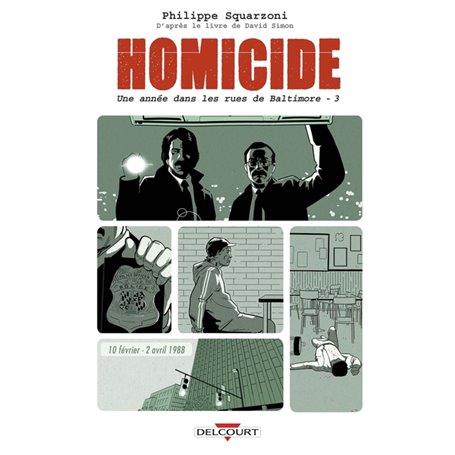 Homicide, une année dans les rues de Baltimore T03