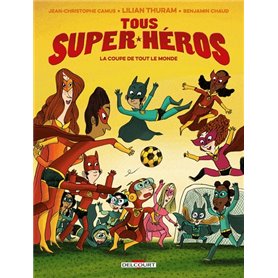 Tous super-héros T02