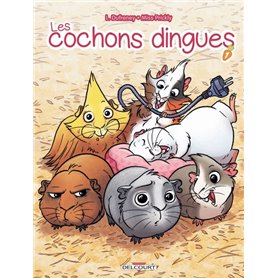 Les Cochons dingues T01