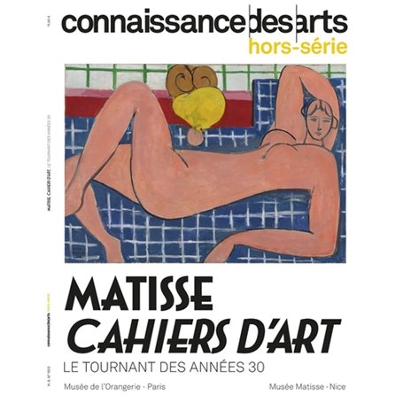 MATISSE DES ANNEES 30 ET LES CAHIERS D'ART