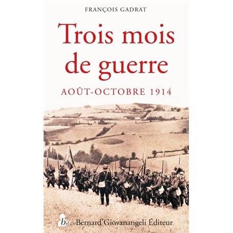 Trois mois de guerre