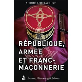 République, Armée et Franc-Maçonnerie