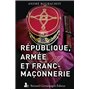 République, Armée et Franc-Maçonnerie