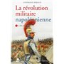 La révolution militaire napoléonienne - T3 - Les combats