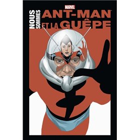 Nous sommes Ant-Man et la Guêpe