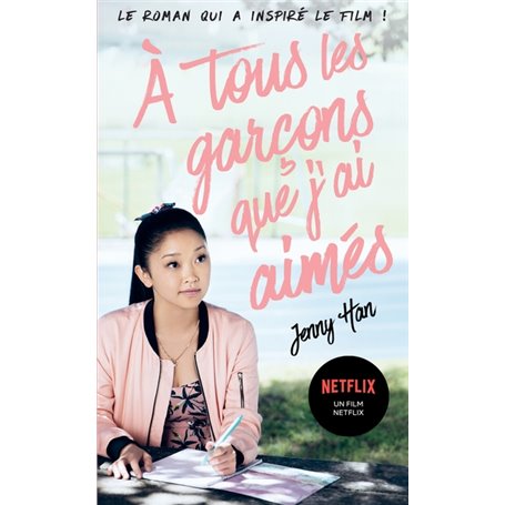 Les amours de Lara Jean T01 - À tous les garçons que j'ai aimés... (Netflix)