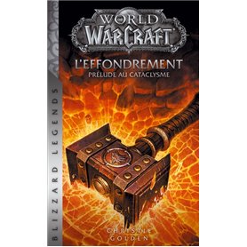 World of Warcraft - L'Effondrement (NED)