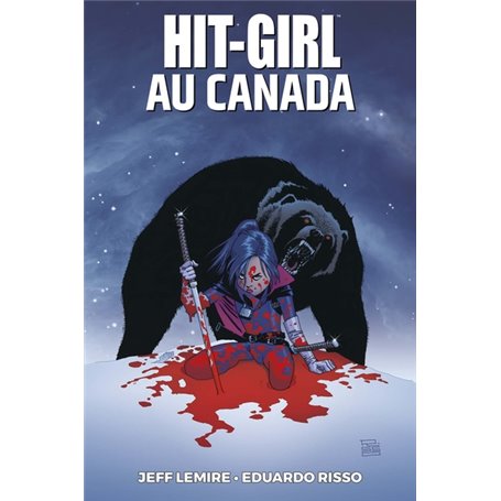 Hit Girl T02 : Hit Girl au Canada