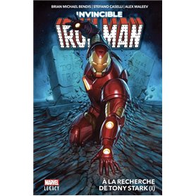 Invincible Iron Man T01: A la recherche de Tony Stark