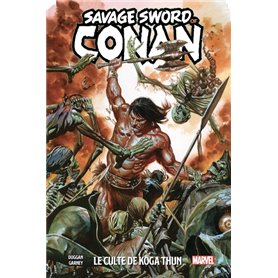 The Savage Sword of Conan T01: Le Culte de Koga Thun