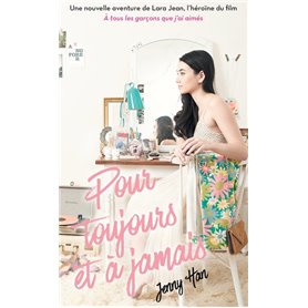 Les amours de Lara Jean T03 - Pour toujours et à jamais (NED)