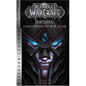 World of Warcraft : Arthas l'ascension du roi-liche (NED)