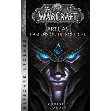 World of Warcraft : Arthas l'ascension du roi-liche (NED)