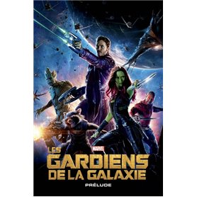 Les Gardiens de la Galaxie: Prélude