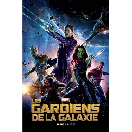 Les Gardiens de la Galaxie: Prélude