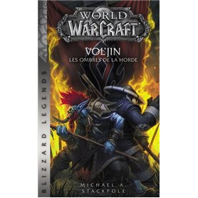 World of Warcraft : Vol'Jin les ombres de la horde (NED)