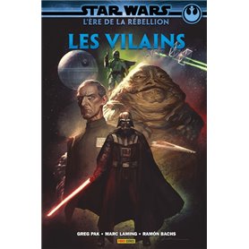 Star Wars - L'ère de la rebellion: les Vilains