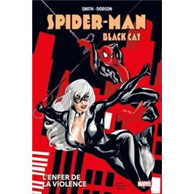 Spider-Man/Black Cat : L'enfer de la violence (Nouvelle édition)