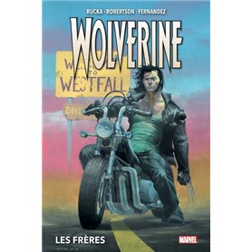 Wolverine T01 : Les frères