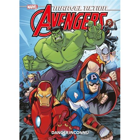 Marvel Action - Avengers : Danger inconnu