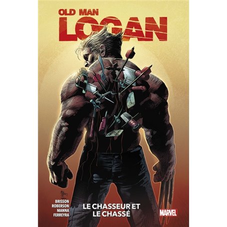 Old Man Logan T01 : Le chasseur et le chassé