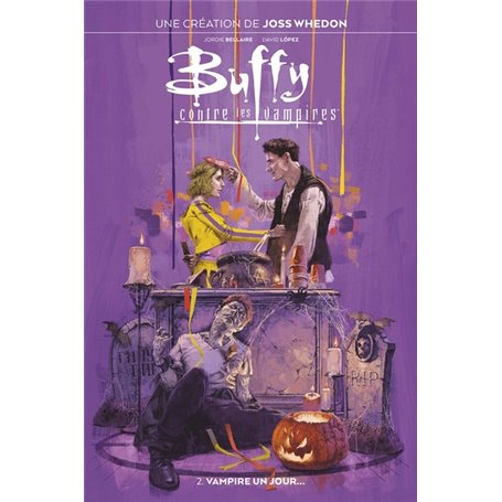 Buffy contre les Vampires T02 : Vampire un jour...