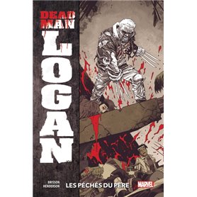 Dead Man Logan T01  : Les péchés du père