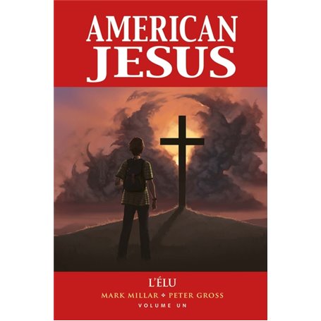 American Jesus T01 : L'élu