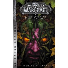 World of Warcraft : Hurlorage (Nouvelle édition)