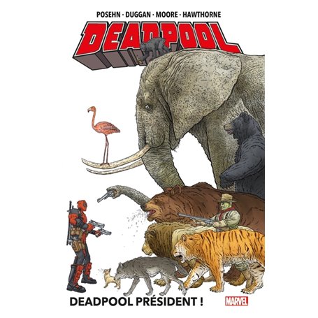 Deadpool T01 : Deadpool Président !