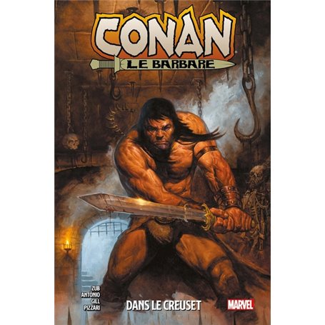 Conan Le Barbare T03: Dans le creuset