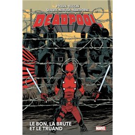 Deadpool T02 : Le bon, la brute et le truand