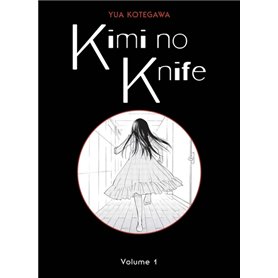 Kimi no Knife T01 (Nouvelle édition)