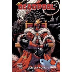 Deadpool T02 : La vie en noir