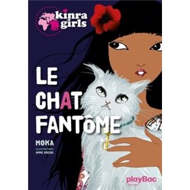 Kinra Girls - Le chat fantôme - Tome 2