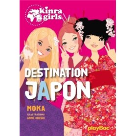 Kinra Girls - Destination Japon - tome 5