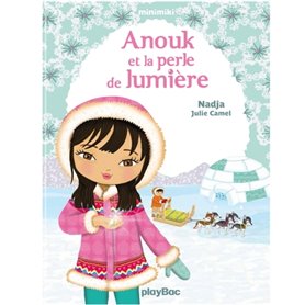 Minimiki - Anouk et la perle de lumière - Tome 11