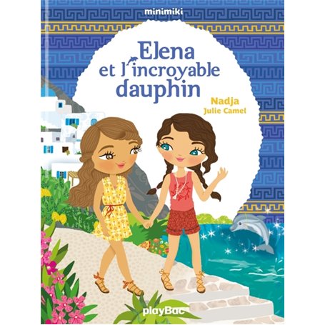 Minimiki - Elena et l'incroyable dauphin - Tome 21