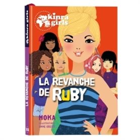 Kinra Girls - La Revanche de Ruby - Tome 22