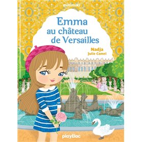 Minimiki - Emma au château de Versailles - Tome 22