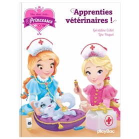 Une, deux, trois princesses - Apprenties vétérinaires - Tome 12