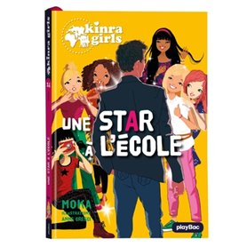 Kinra Girls - Une star à l'école - Tome 24