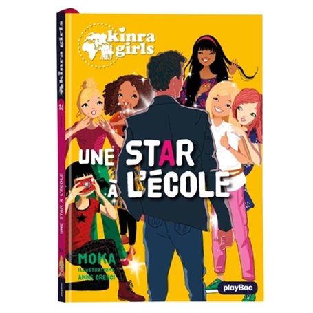 Kinra Girls - Une star à l'école - Tome 24