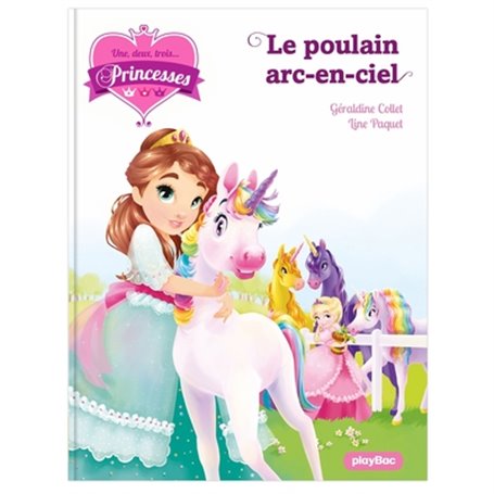 Une, deux, trois Princesses - Le poulain arc-en-ciel - Tome 15