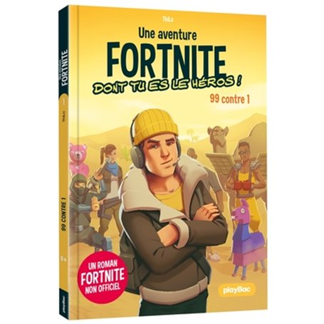 Une mission Fortnite dont tu es le héros  - 99 contre 1 -  Tome  1